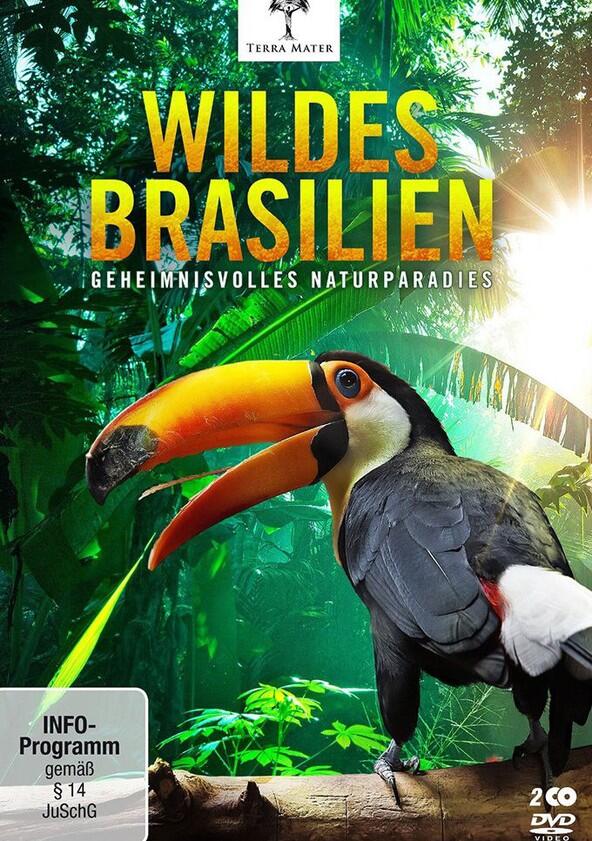 Wildes Brasilien: Geheimnisvolles Naturparadies - Season 1