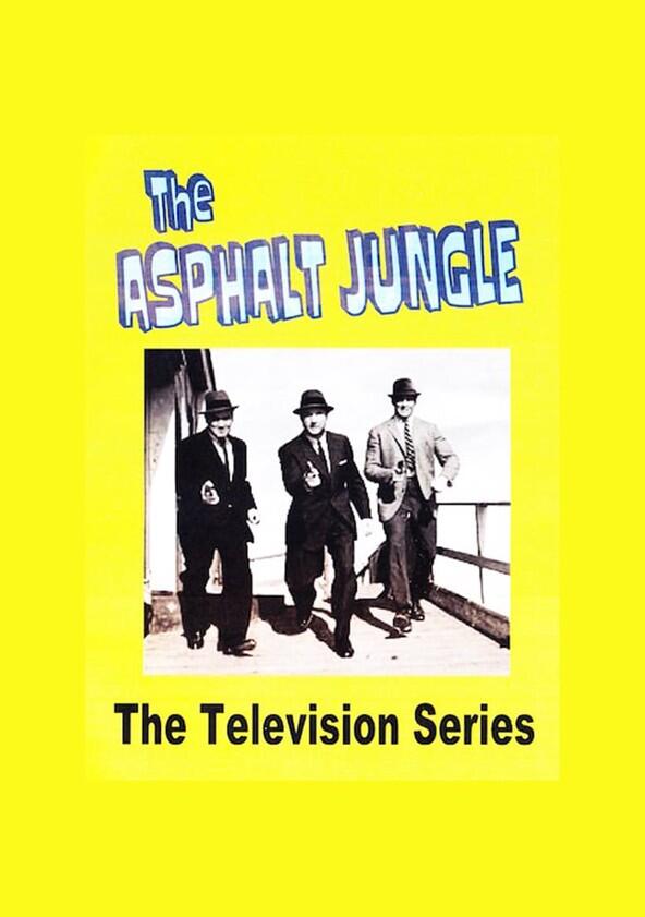 The Asphalt Jungle - Season 1 The Asphalt Jungle - Season 1