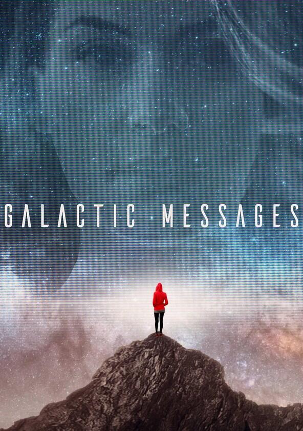 Galactic Messages - Season 1 Galactic Messages - Season 1