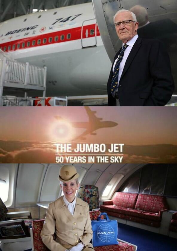 The Jumbo Jet: 50 Years in the Sky - Season 1 The Jumbo Jet: 50 Years in the Sky - Season 1