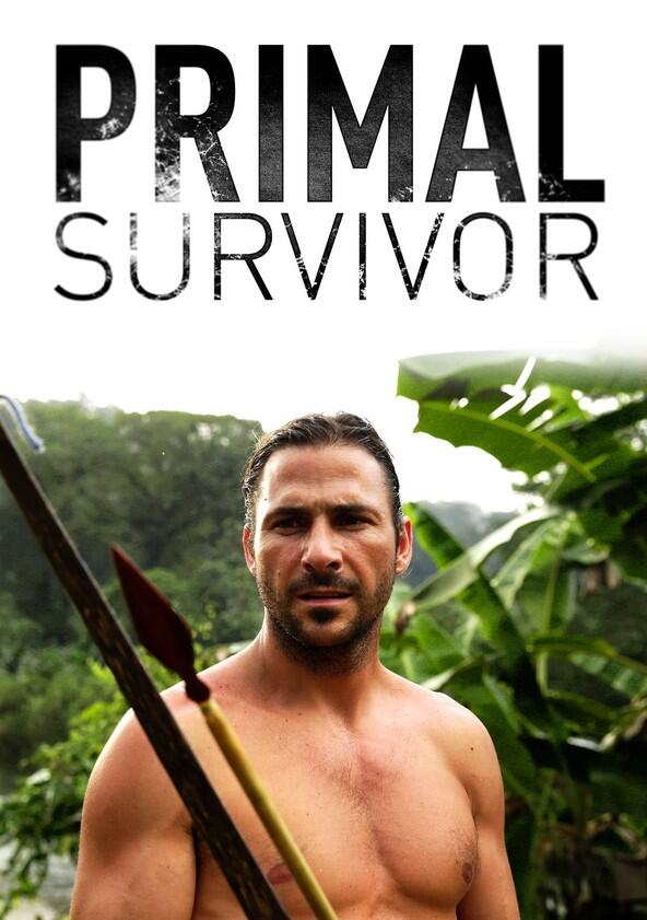 Primal Survivor - Season 7 Primal Survivor - Season 7