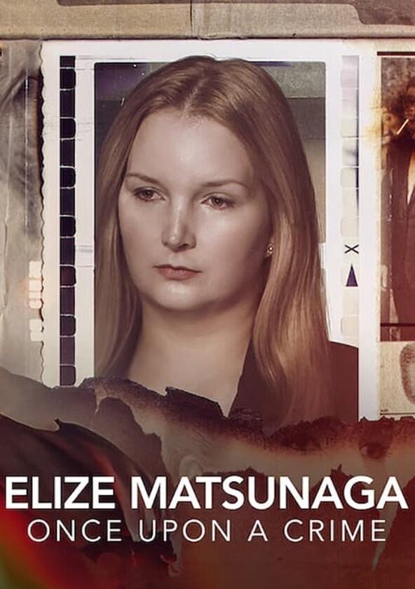 Elize Matsunaga: Era Uma Vez Um Crime - Season 1 Elize Matsunaga: Era Uma Vez Um Crime - Season 1