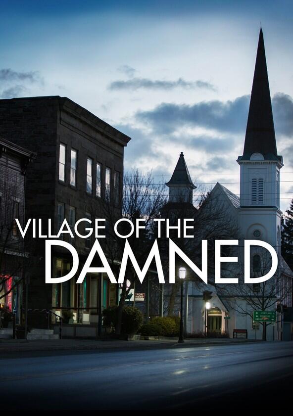 Village of the Damned - Season 1 Village of the Damned - Season 1