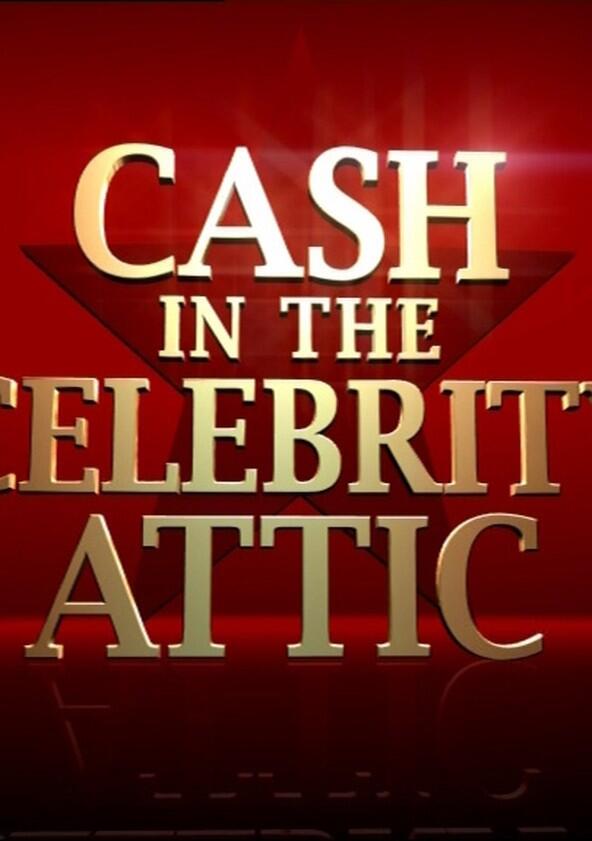 Cash in the Celebrity Attic - Season 2 Cash in the Celebrity Attic - Season 2
