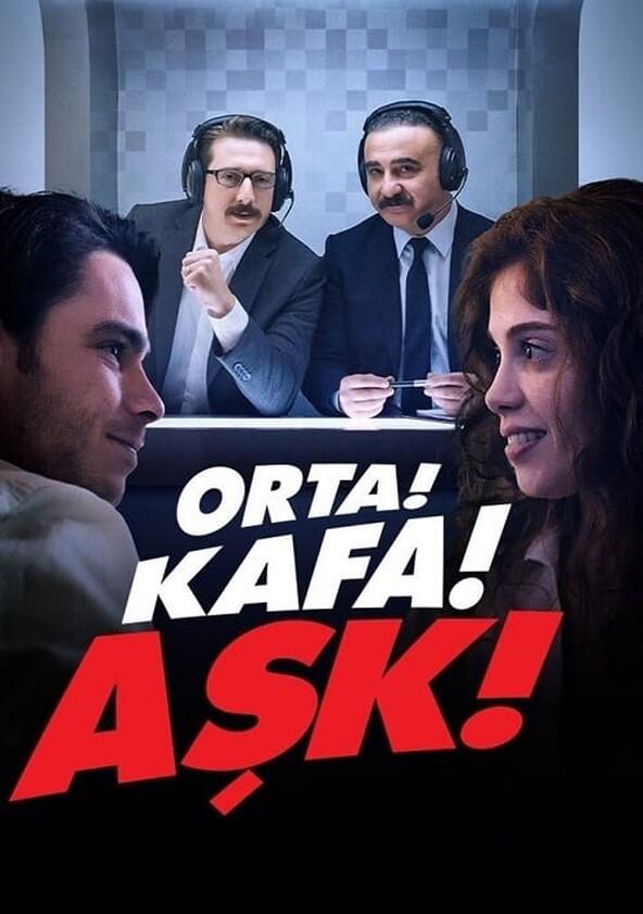 Orta! Kafa! Aşk! - Season 1 Orta! Kafa! Aşk! - Season 1