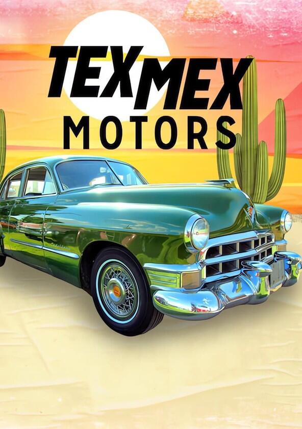 Tex Mex Motors - Season 2
