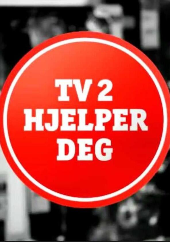 TV 2 Hjelper Deg - Season 1 TV 2 Hjelper Deg - Season 1