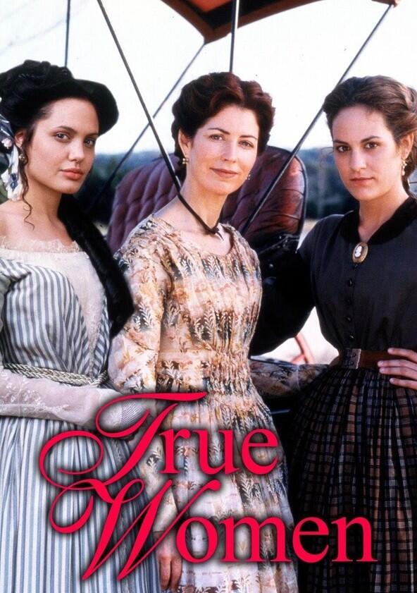 True Women - Season 1 True Women - Season 1