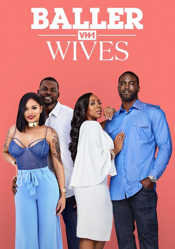 Baller Wives - Season 1 Baller Wives - Season 1
