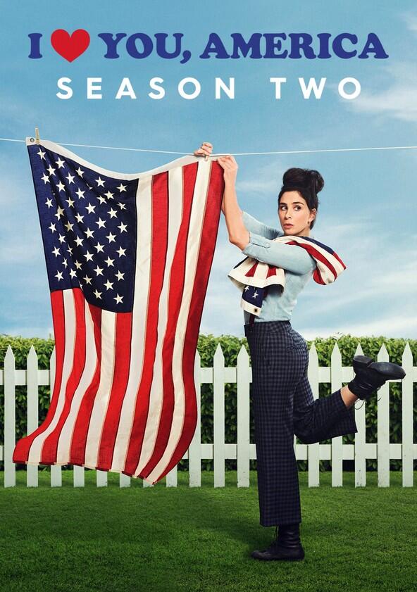 I Love You, America with Sarah Silverman - Season 2 I Love You, America with Sarah Silverman - Season 2