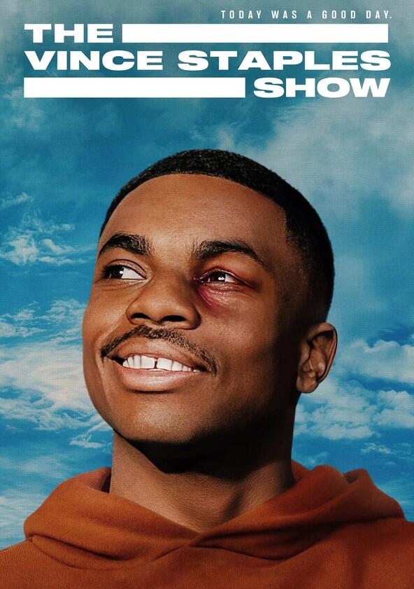 The Vince Staples Show - Season 1 The Vince Staples Show - Season 1
