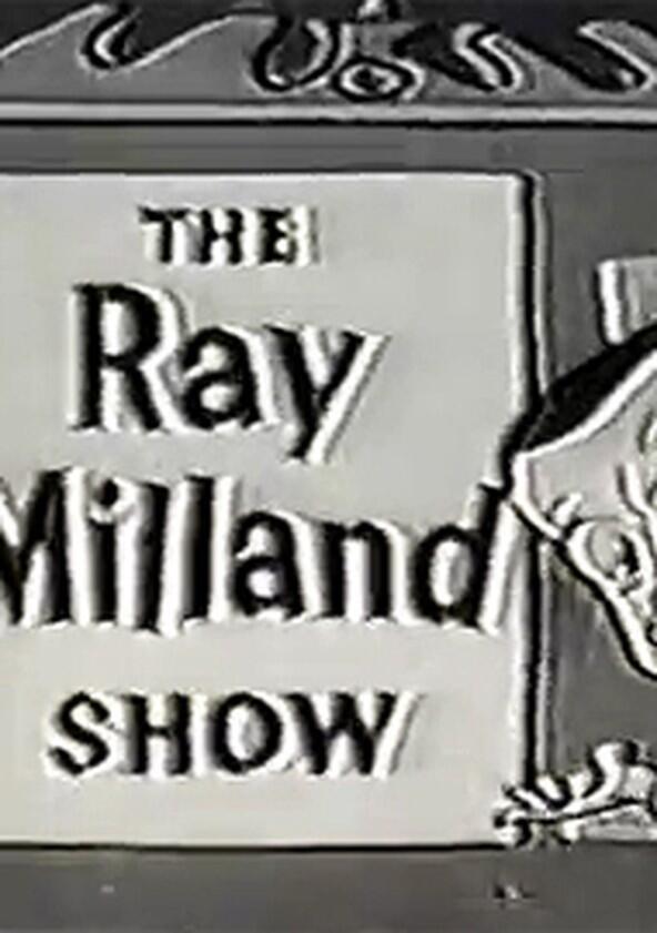 The Ray Milland Show - Season 1 The Ray Milland Show - Season 1