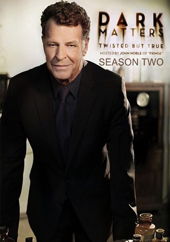 Dark Matters: Twisted But True - Season 2 Dark Matters: Twisted But True - Season 2