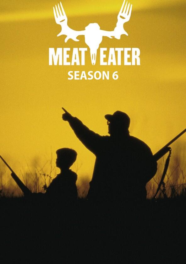 MeatEater - Season 6
