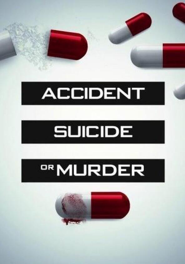 Accident, Suicide or Murder - Season 5 Accident, Suicide or Murder - Season 5