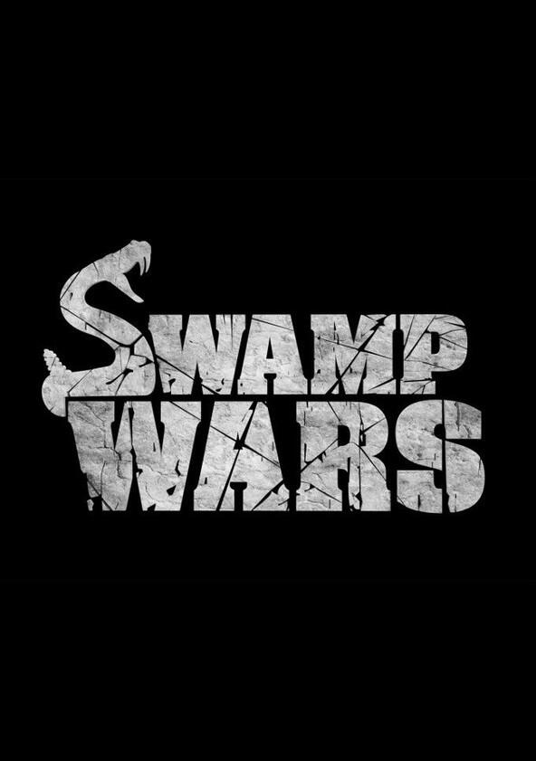 Swamp Wars - Season 1 Swamp Wars - Season 1