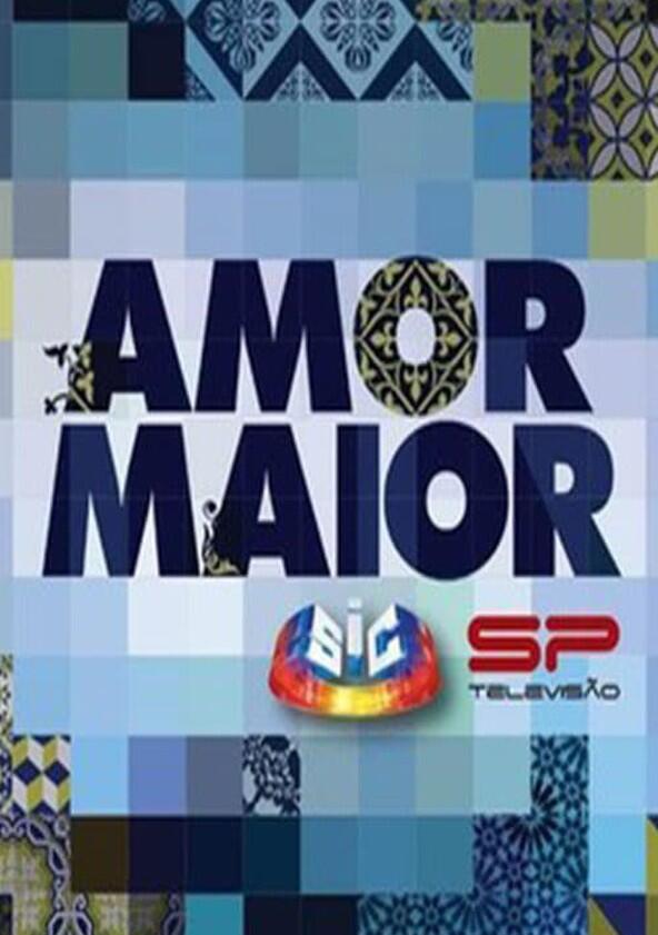 Amor Maior - Season 1 Amor Maior - Season 1