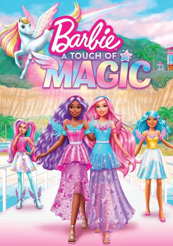 Barbie: A Touch of Magic - Season 1 Barbie: A Touch of Magic - Season 1