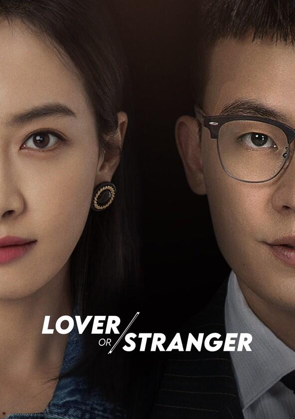 Lover or Stranger - Season 1 Lover or Stranger - Season 1