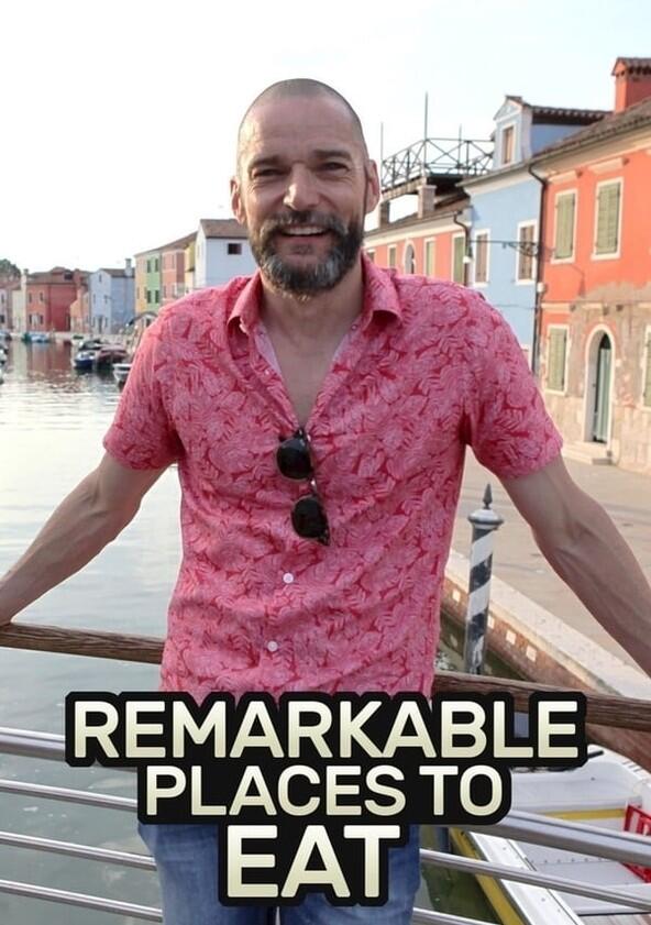 Remarkable Places to Eat - Season 2 Remarkable Places to Eat - Season 2