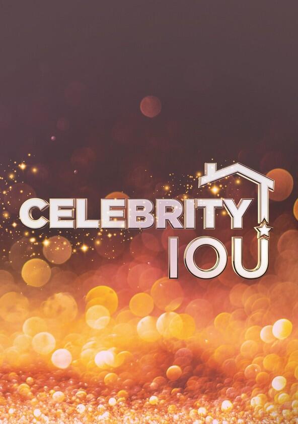 Celebrity IOU - Season 1 Celebrity IOU - Season 1