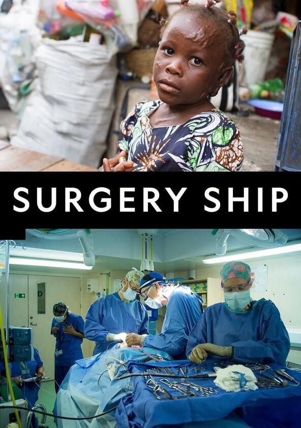 The Surgery Ship - Season 1 The Surgery Ship - Season 1