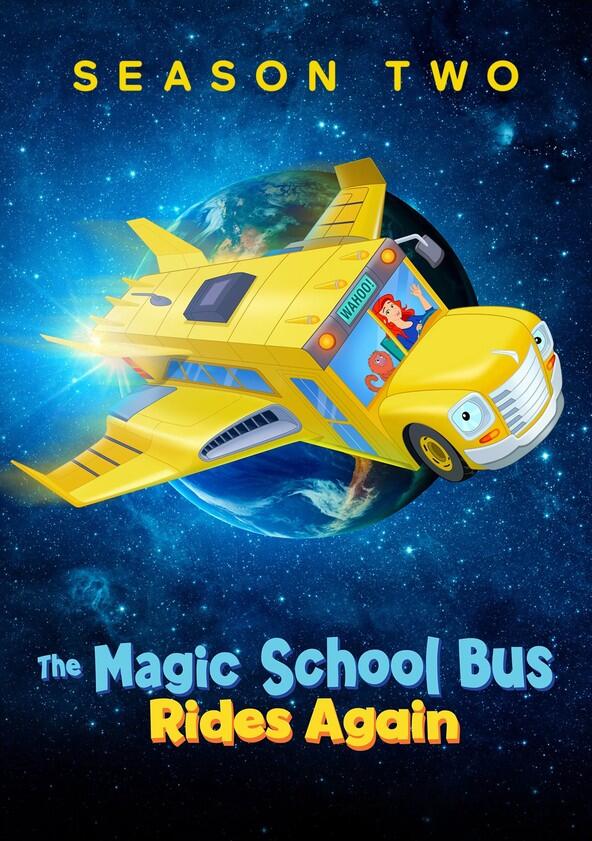 The Magic School Bus Rides Again - Season 2 The Magic School Bus Rides Again - Season 2