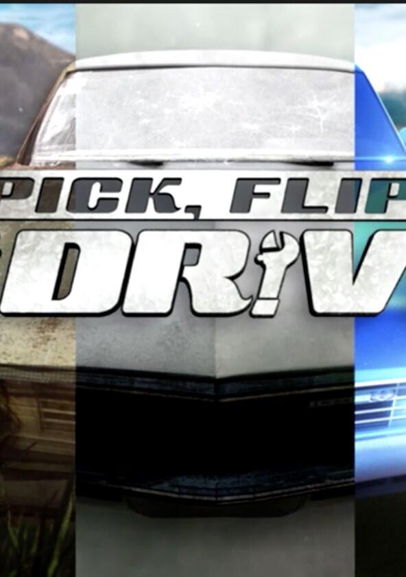 Pick, Flip & Drive - Season 1