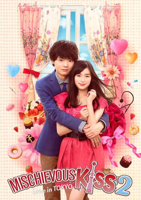 Itazura na Kiss: Love in Tokyo - Season 2 Itazura na Kiss: Love in Tokyo - Season 2
