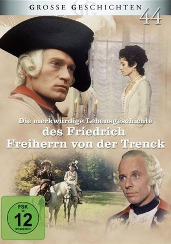 Die merkwürdige Lebensgeschichte des Friedrich Freiherrn von der Trenck - Season 1 Die merkwürdige Lebensgeschichte des Friedrich Freiherrn von der Trenck - Season 1