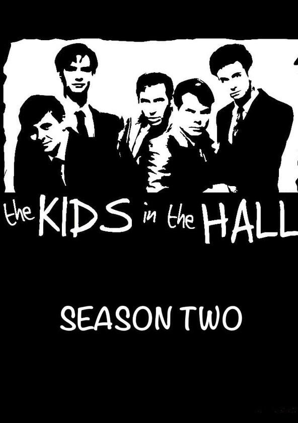 The Kids in the Hall - Season 2 The Kids in the Hall - Season 2