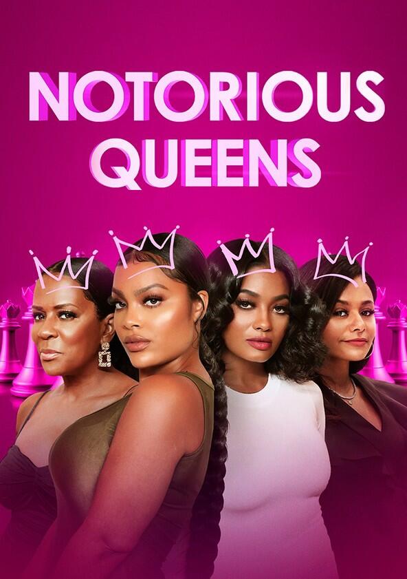 Notorious Queens - Season 1 Notorious Queens - Season 1