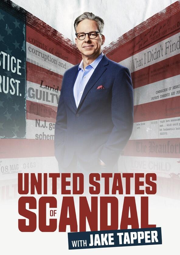 United States of Scandal with Jake Tapper - Season 2 United States of Scandal with Jake Tapper - Season 2