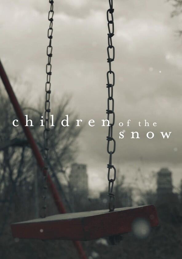 Children of the Snow - Season 1 Children of the Snow - Season 1