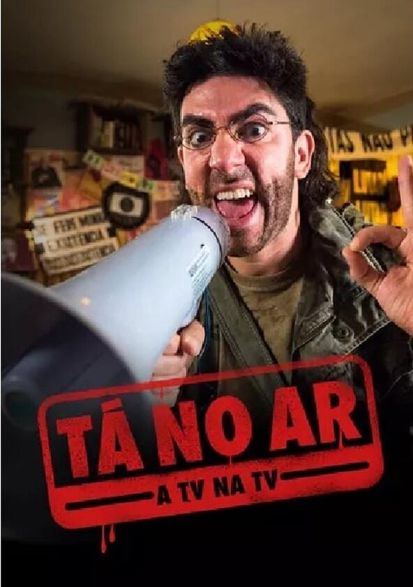 Tá no Ar - A TV na TV - Season 6 Tá no Ar - A TV na TV - Season 6