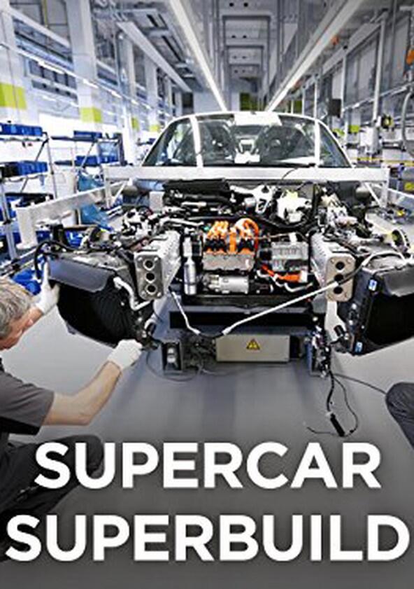 Supercar Superbuild - Season 2 Supercar Superbuild - Season 2