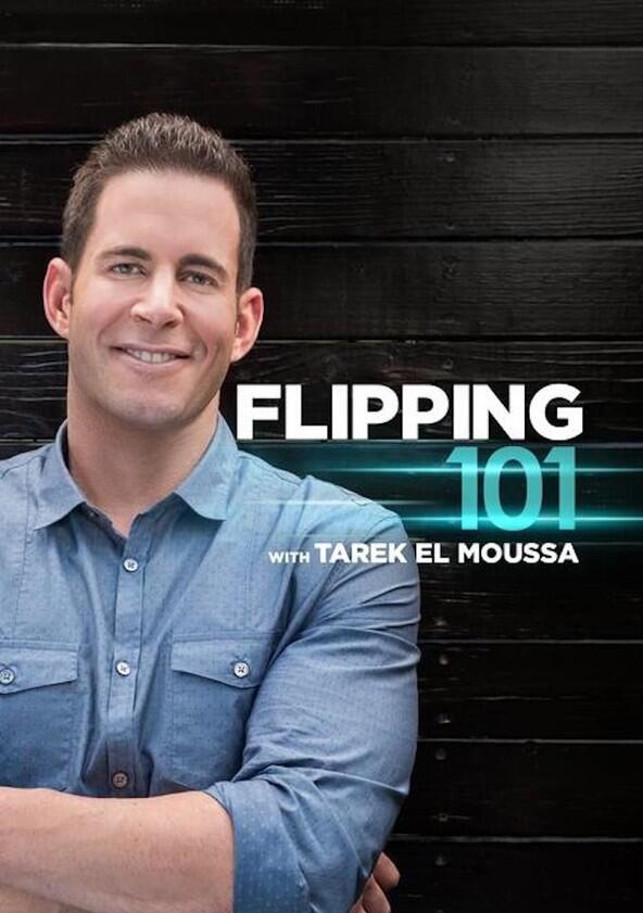 Flipping 101 with Tarek El Moussa - Season 3 Flipping 101 with Tarek El Moussa - Season 3