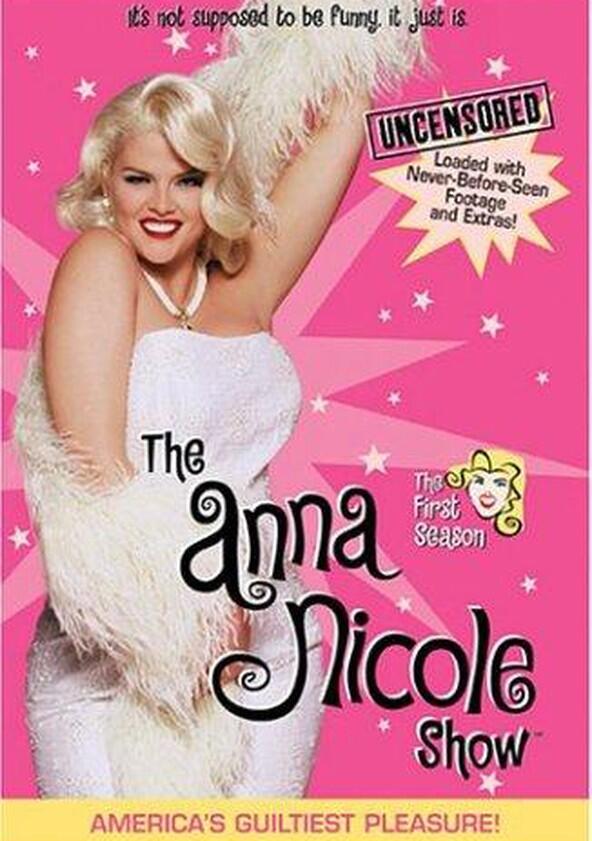 The Anna Nicole Show - Season 1 The Anna Nicole Show - Season 1