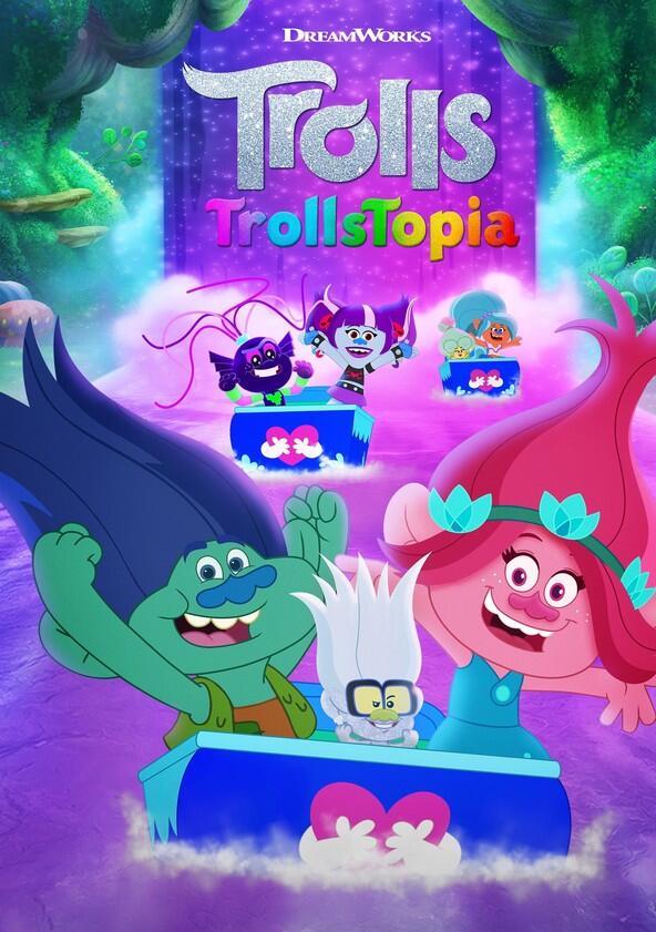 Trolls: TrollsTopia - Season 6 Trolls: TrollsTopia - Season 6