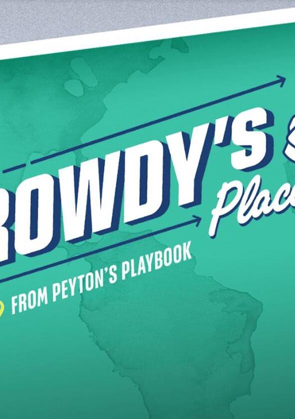 Rowdy's Places - Season 1 Rowdy's Places - Season 1
