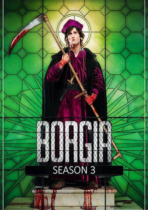 Borgia - Season 3 Borgia - Season 3