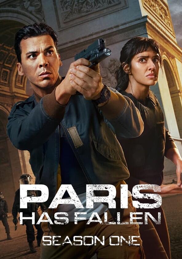 Paris Has Fallen - Season 1 Paris Has Fallen - Season 1