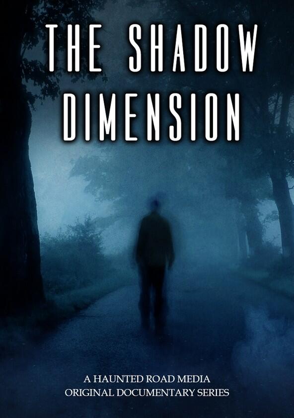 The Shadow Dimension - Season 1 The Shadow Dimension - Season 1