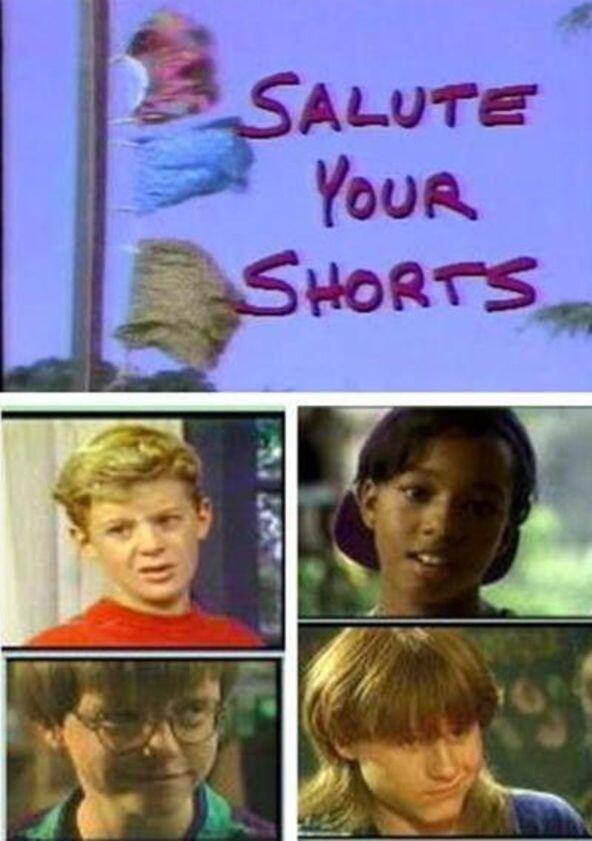 Salute Your Shorts - Season 1 Salute Your Shorts - Season 1