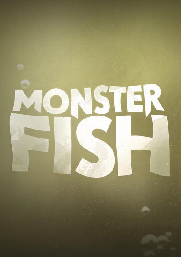 Monster Fish - Season 6 Monster Fish - Season 6