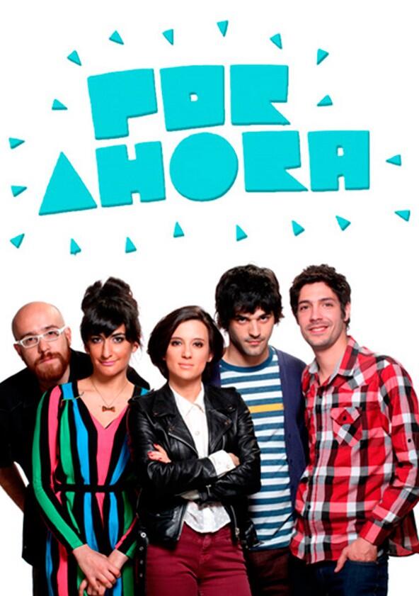 Por Ahora - Season 1 Por Ahora - Season 1