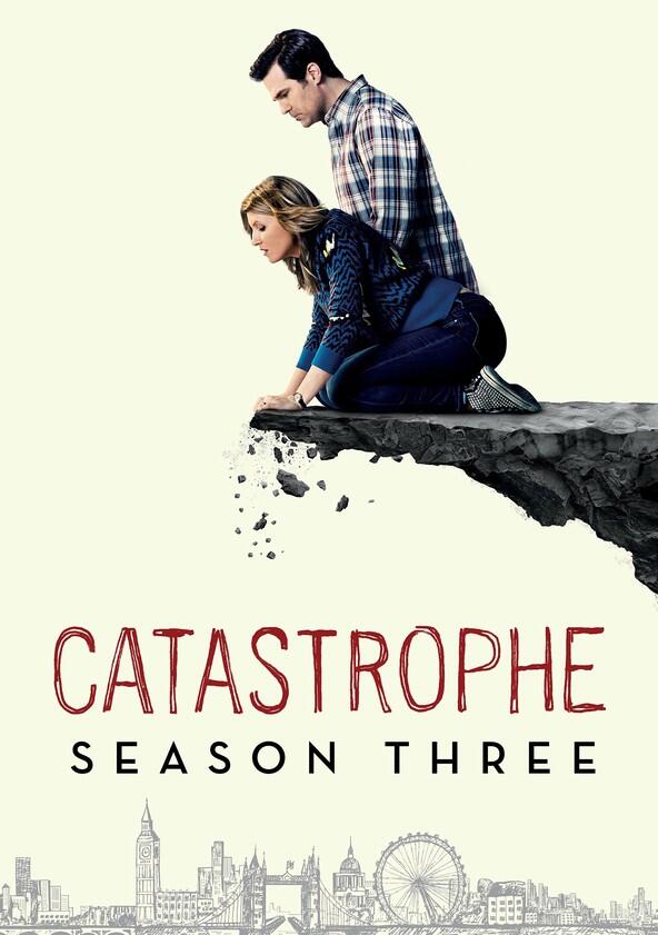 Catastrophe - Season 3 Catastrophe - Season 3