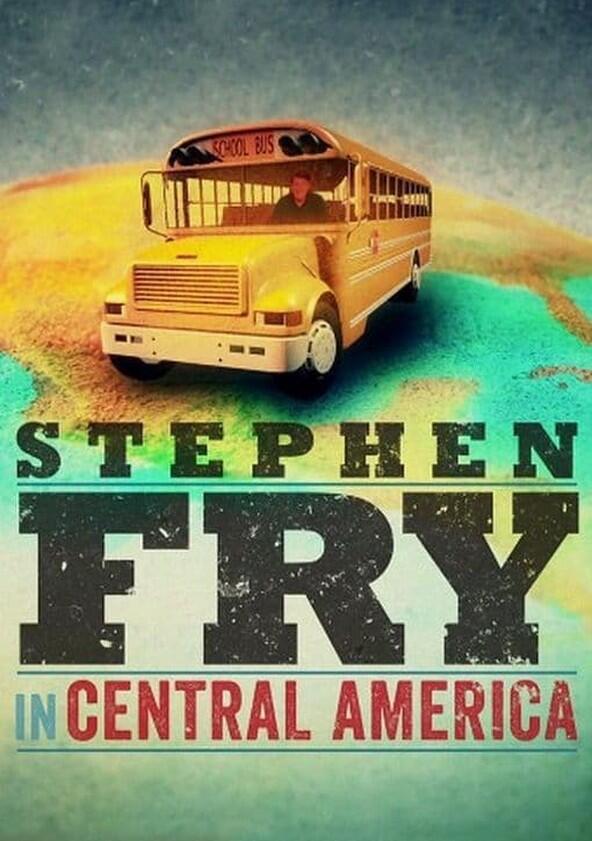 Stephen Fry in Central America - Season 1 Stephen Fry in Central America - Season 1