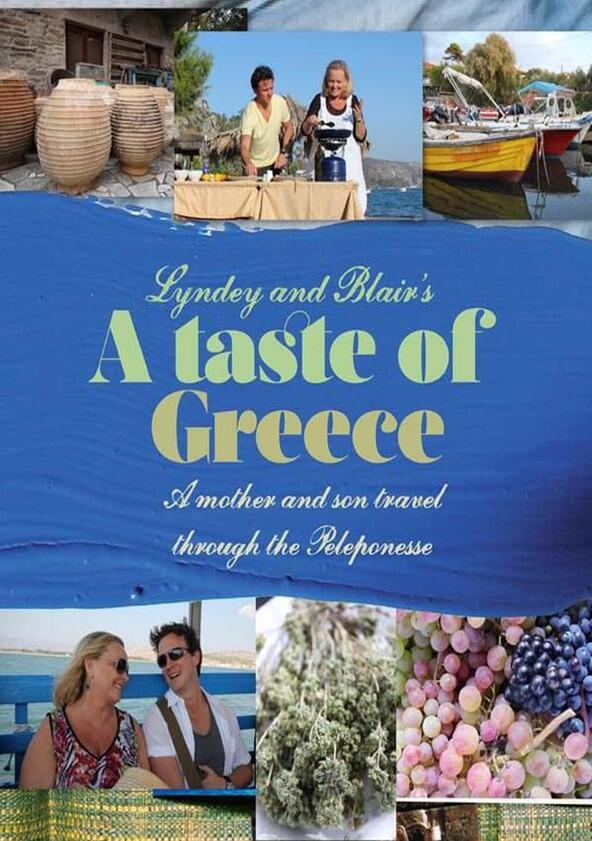 Lyndey & Blair's Taste of Greece - Season 1 Lyndey & Blair's Taste of Greece - Season 1