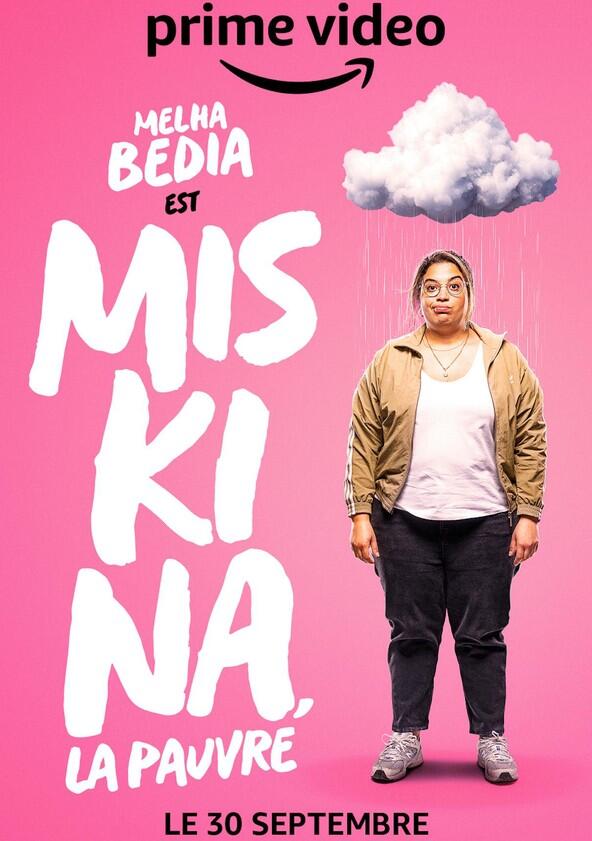 Miskina, la pauvre - Season 1 Miskina, la pauvre - Season 1